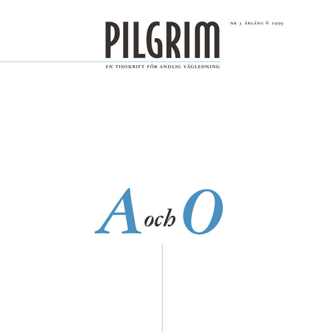 Pilgrim - A och O