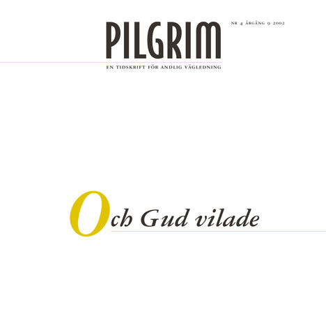 Pilgrim - Och Gud vilade