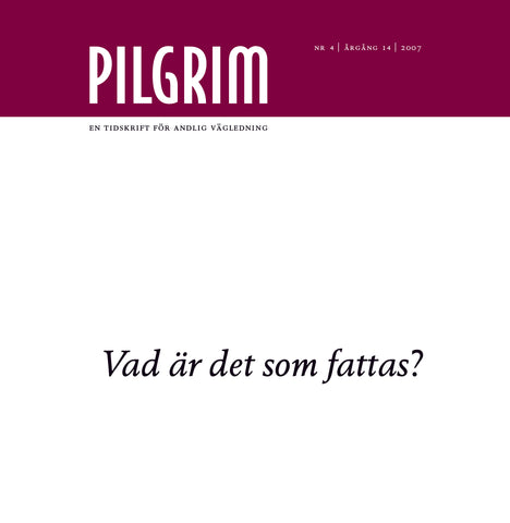 Pilgrim - Vad är det som fattas?