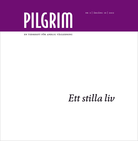 Pilgrim - Ett stilla liv