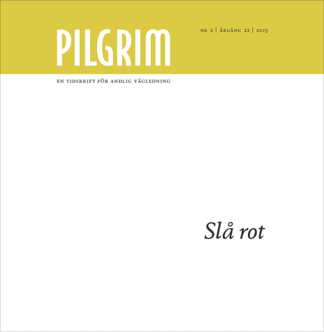 Pilgrim - Slå rot