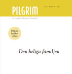 Pilgrim - Den heliga familjen