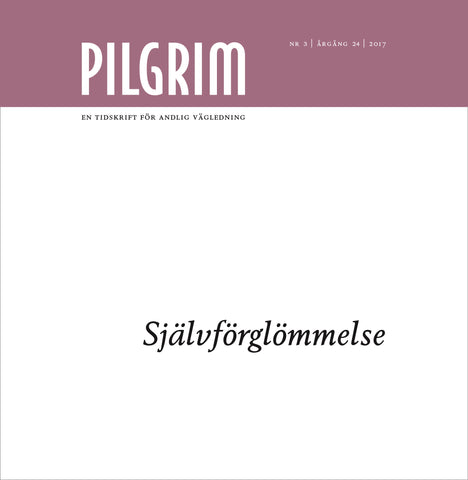 Pilgrim - Self-forgetfulness