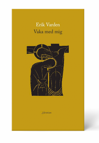 Watch with me - Erik Varden