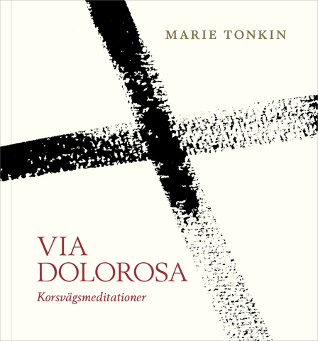 Via Dolorosa - Crossroads meditations by Marie Tonkin